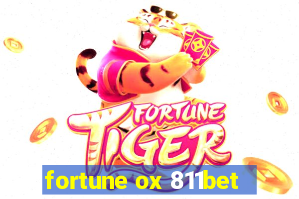 fortune ox 811bet